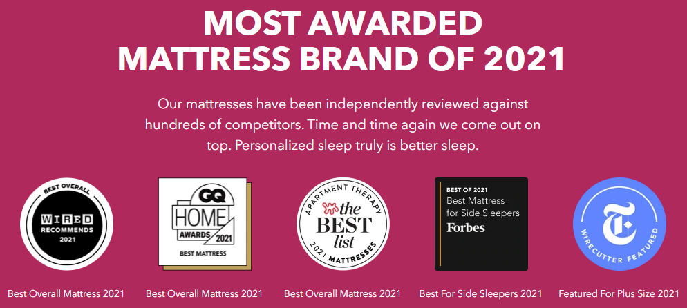 Our mattresses have been independently reviewed against hundreds of competitors. Time and time again we come out on top. Personalized sleep truly is better sleep.